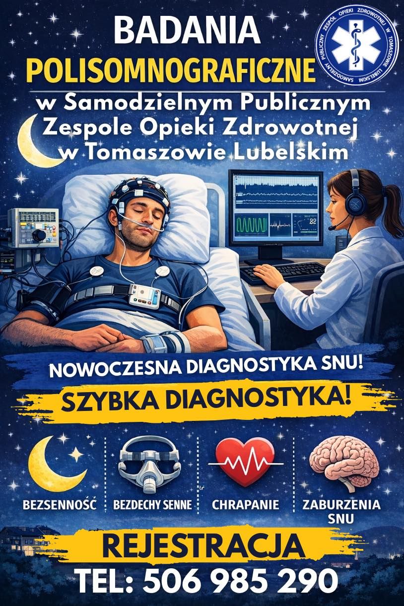 Badania Polisomnograficzne w SP ZOZ w Tomaszowie Lubelskim, nowoczesna diagnostyka, rejestracja tel. 506 985 290